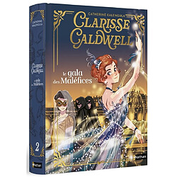 Clarisse Caldwell. Vol. 2. Le gala des maléfices