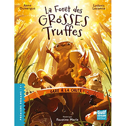 La forêt des grosses truffes. Gare à la chute ! - Occasion