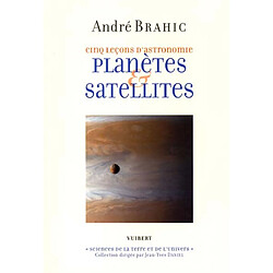 Cinq leçons d'astronomie : planètes & satellites - Occasion