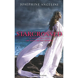 Starcrossed. Vol. 1. Le destin les a unis, les dieux les ont séparés - Occasion