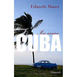 Mes années Cuba