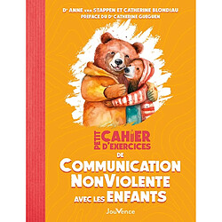 Petit cahier d'exercices de communication non violente avec les enfants