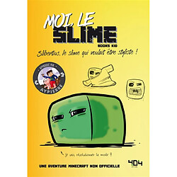 La vie secrète des monstres. Moi, le slime : Slibertius, le slime qui voulait être styliste ! - Occasion