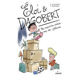 Eloi & Dagobert. Vol. 1. Un nouveau voisin rue des Poteaux