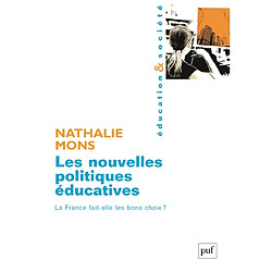 Les nouvelles politiques éducatives : la France fait-elle les bons choix ? - Occasion