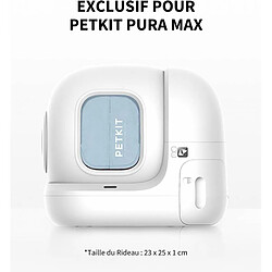 Avis Petkit Rideau pour Litière PURAMAX et PUROBOT MAX PRO