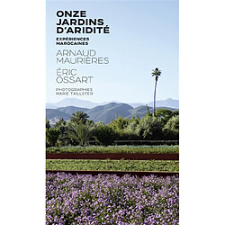 Onze jardins d'aridité : expériences marocaines