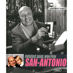 Frédéric Dard, mon père, San Antonio