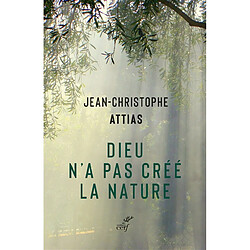 Dieu n'a pas créé la nature : écologie et judaïsme - Occasion