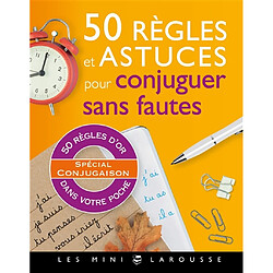 50 règles et astuces pour conjuguer sans fautes