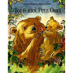 Toi et moi, Petit Ours