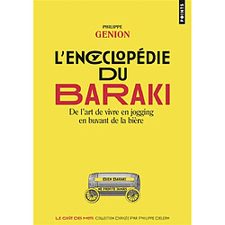 L'encyclopédie du baraki : de l'art de vivre en jogging en buvant de la bière