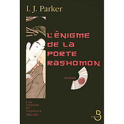 Une enquête de Sugawara Akitada. L'énigme de la porte de Rashomon - Occasion