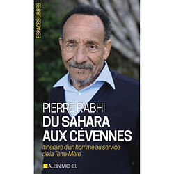 Du Sahara aux Cévennes : itinéraire d'un homme au service de la Terre-mère - Occasion