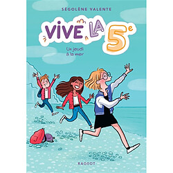 Vive la 5e !. Un jeudi à la mer - Occasion