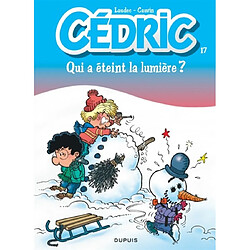 Cédric. Vol. 17. Qui a éteint la lumière ? - Occasion