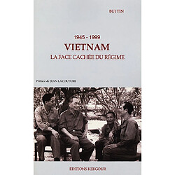 Vietnam, la face cachée du régime : 1945-1999 - Occasion