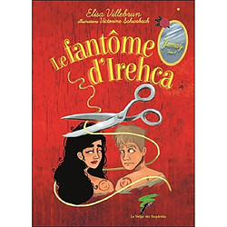 Yamay. Vol. 4. Le fantôme d'Irehca