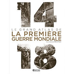 14-18, le grand atlas de la Première Guerre mondiale