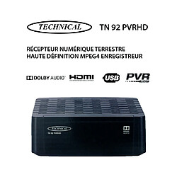 Récepteur Numérique Terrestre Full HD Mpeg4 Enregistreur Technical TN 92 PVRHD - Enregistrement avec TIMER, EPG, TimeShift, Port USB