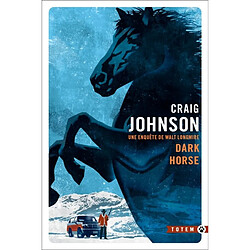 Une enquête de Walt Longmire. Dark horse - Occasion