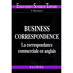 Business correspondence : la correspondance commerciale en anglais - Occasion