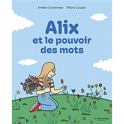 Alix et le pouvoir des mots