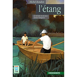 L'étang : le bel été 44 de deux jeunes Solognots - Occasion