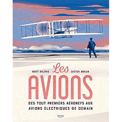 Les avions : des tout premiers aéronefs aux avions électriques de demain ?