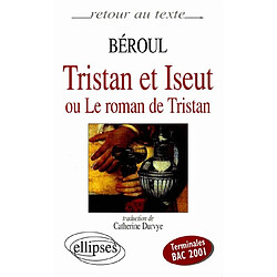 Tristan et Iseut ou Le roman de Tristan : terminales, bac 2001 - Occasion