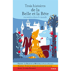 Trois histoires de la Belle et la Bête racontées dans le monde - Occasion