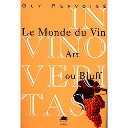 Le monde du vin, art ou bluff