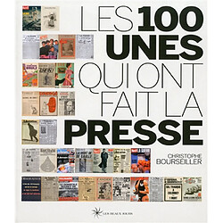 Les 100 unes qui ont fait la presse - Occasion