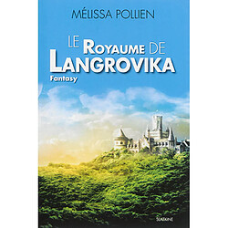 Le royaume de Langrovika : fantasy - Occasion