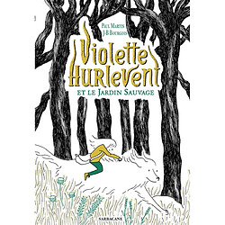 Violette Hurlevent et le Jardin sauvage