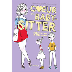 Coeur de baby-sitter. Vol. 1. Mésaventures de baby-sitter - Occasion