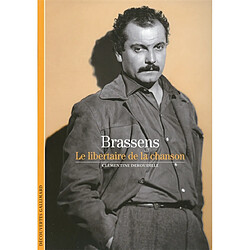 Brassens : le libertaire de la chanson - Occasion