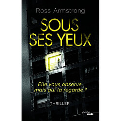 Sous ses yeux : thriller - Occasion