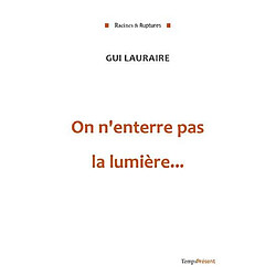 On n'enterre pas la lumière... - Occasion