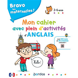 Bravo les maternelles ! : mon cahier avec plein d'activités d'anglais, 3-6 ans