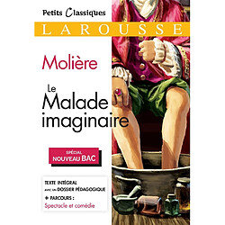 Le malade imaginaire : spécial nouveau bac - Occasion