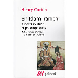 En Islam iranien : aspects spirituels et philosophiques. Vol. 3 - Occasion