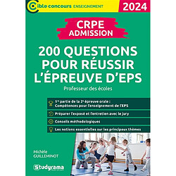 CRPE admission : 200 questions pour réussir l'épreuve d'EPS : professeur des écoles, 2024