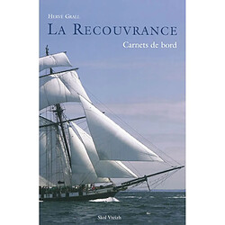 La Recouvrance : carnets de bord