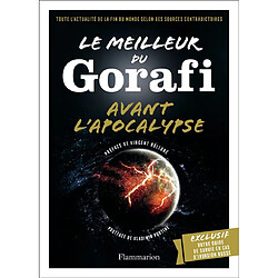 Le meilleur du Gorafi avant l'apocalypse : toute l'actualité de la fin du monde selon des sources contradictoires - Occasion