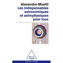 Les indispensables astronomiques et astrophysiques pour tous