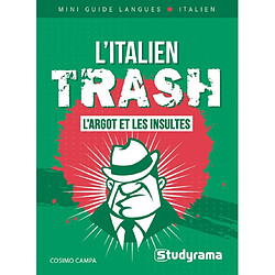 L'italien trash : l'argot et les insultes