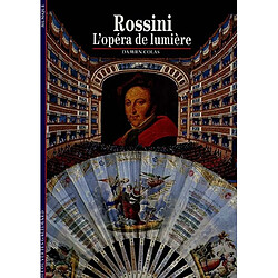 Rossini, l'Opéra de lumière