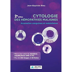 Cytologie des hémopathies malignes : anomalies sanguines et médullaires