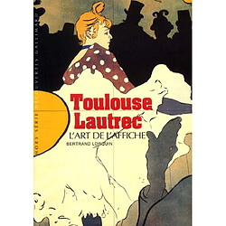 Toulouse-Lautrec : l'art de l'affiche - Occasion